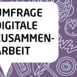 Read more about the article Umfrage zu digitaler Zusammenarbeit